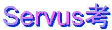 Servusl
